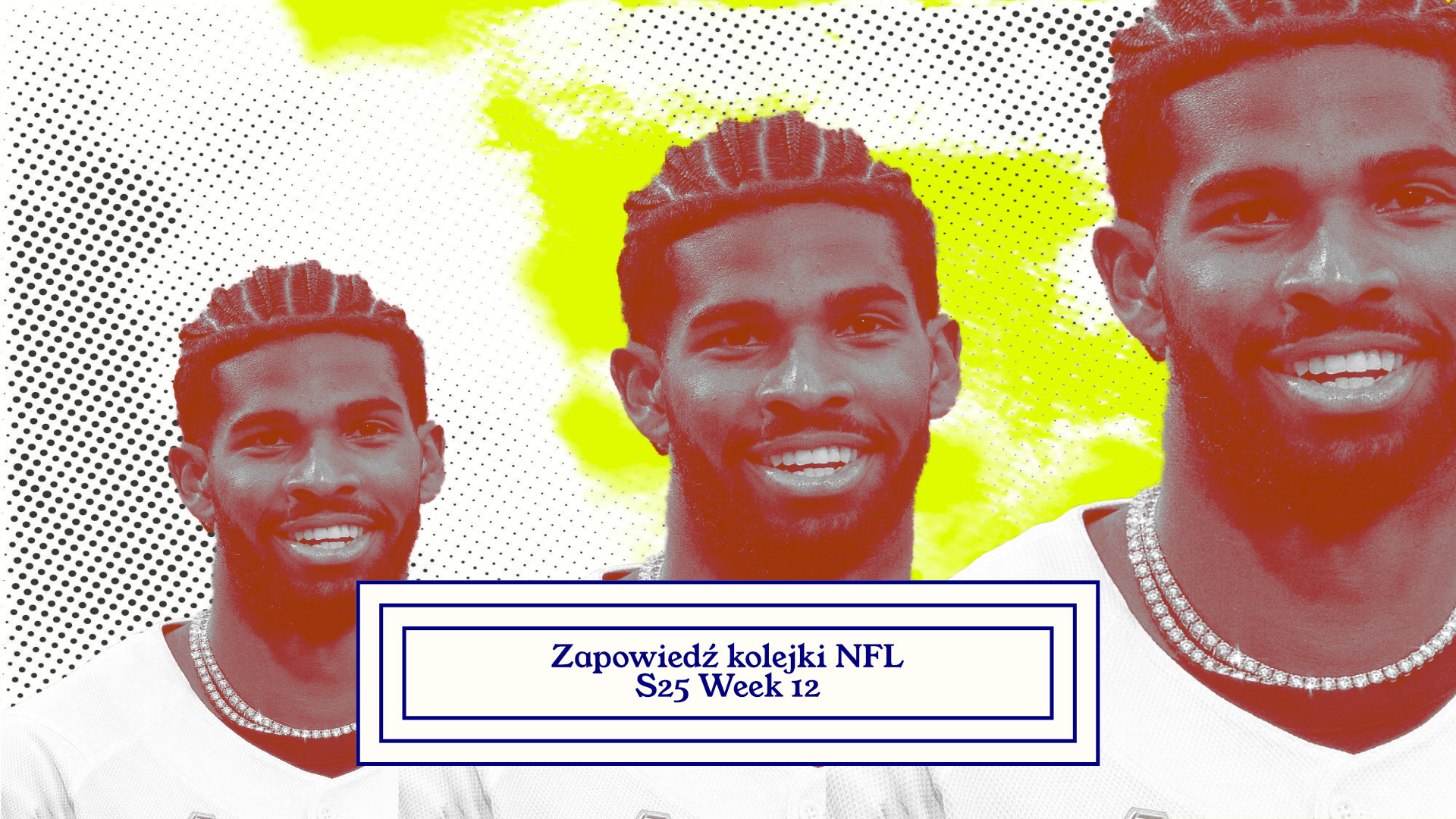 Zapowiedź kolejki: NFL S25 Week 12